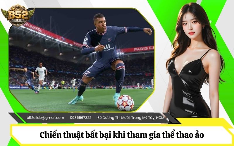 Bí quyết và chiến thuật bất bại khi tham gia thể thao ảo