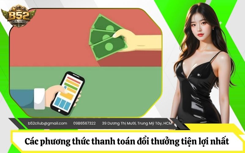 Các phương thức thanh toán đổi thưởng tiện lợi nhất hiện nay