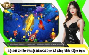 Chiến Thuật Bắn Cá Đơn Lẻ
