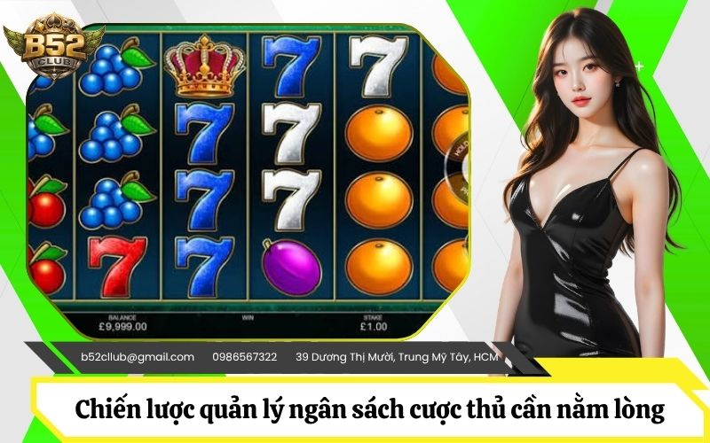 Chiến lược quản lý ngân sách cược thủ cần nằm lòng