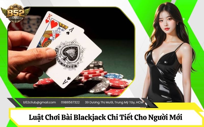 Luật Chơi Bài Blackjack