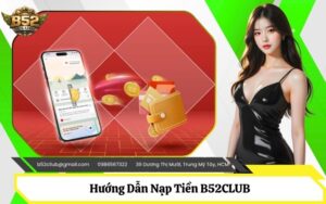 Nạp Tiền B52CLUB