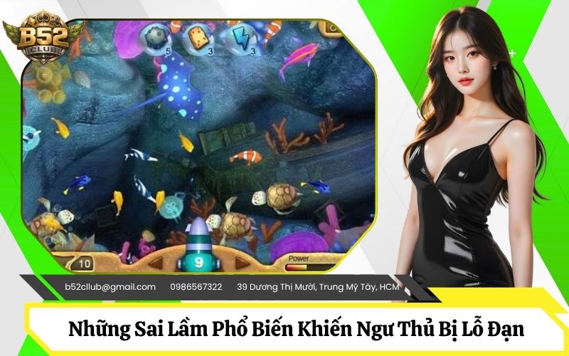 Nhận Diện Những Sai Lầm Phổ Biến Khiến Ngư Thủ Bị Lỗ Đạn