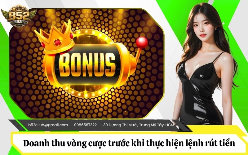 Quy định về doanh thu vòng cược trước khi thực hiện lệnh rút tiền