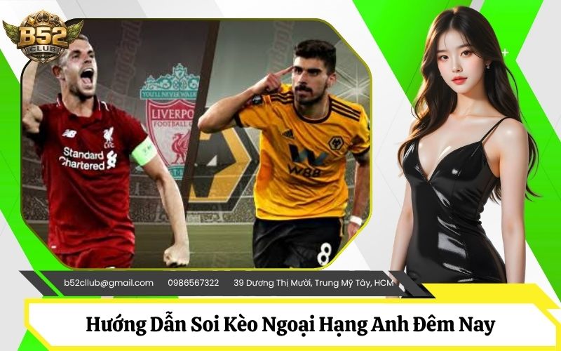 Soi Kèo Ngoại Hạng Anh