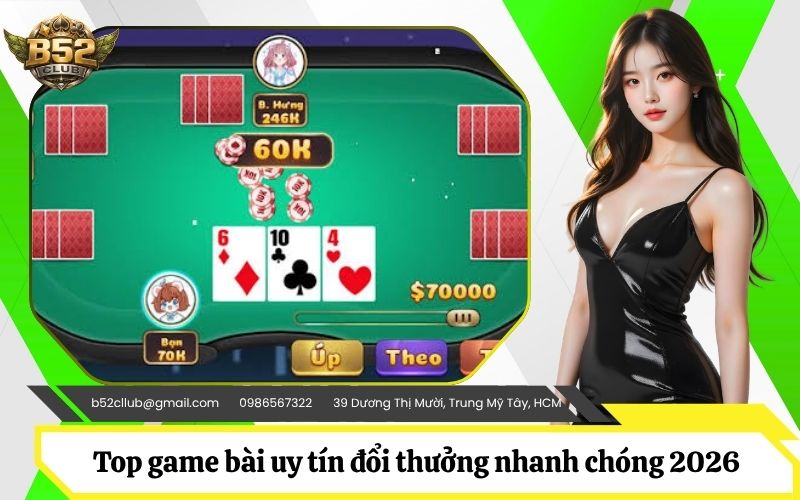 Top game bài uy tín đổi thưởng